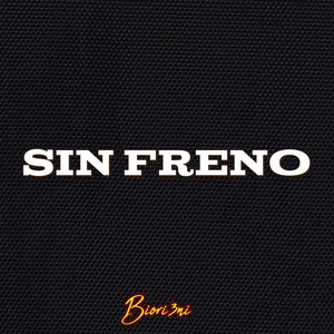 Sin freno by Biori3ni
