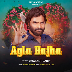 Umakant Barik - Agla Bajha