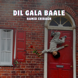 Hamid Chiragh - Dil Gala Baale