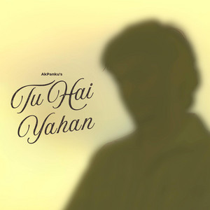 Akpanku - TU HAI YAHAN