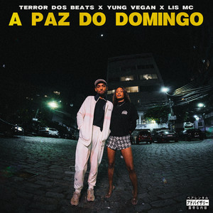 yung vegan & Lis Mc - A Paz do Domingo (feat. Dj Saci)