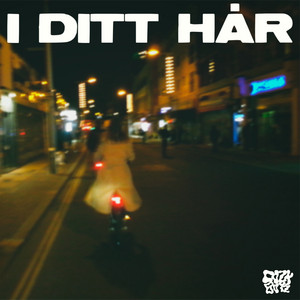 I DITT HÅR by Cozyboys