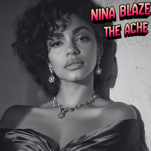 The Ache by Nina Blaze
