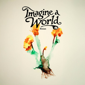 Imagine a World by Risian