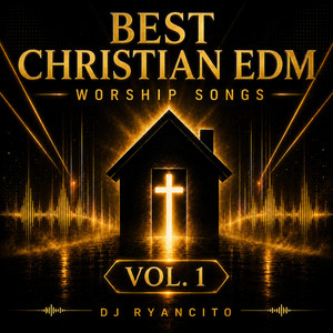 WHAT AN AWESOME GOD - HOLY HOUSE Worship Mix by DJ RYANCITO