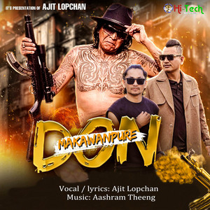 Ajit Lopchan - Makwanpure Don