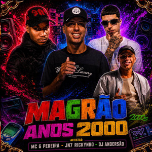 MAGRÃO ANOS 2000