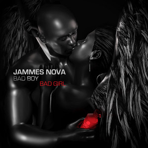 Bad Boy, Bad Girl by Jammes Nova