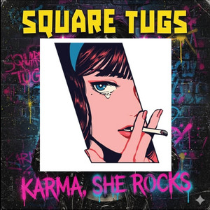 Karma She Rocks by Square Tugs