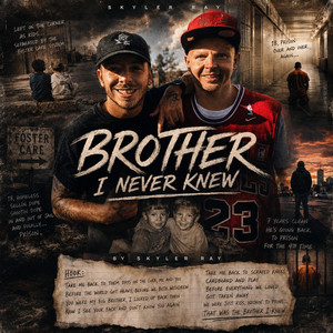 Brother I Never Knew by Skyler Ray