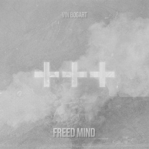 Freed Mind by Vin Bogart
