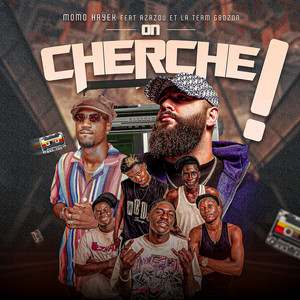 On cherche by Momo Hayek, Azazou Satelite, La Team Gbozon