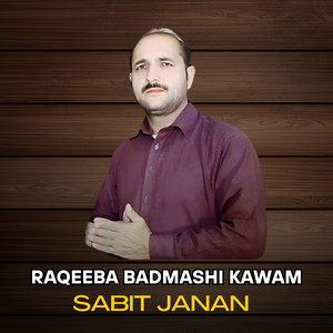 Sabit Janan - Raqeeba Badmashi Kawam