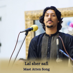 Lal Sher Safi - Mast Atten Song