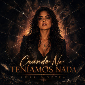 Cuando No Teníamos Nada by Amaris Veyra