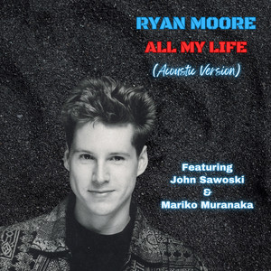 All My Life (feat. John Sawoski & Mariko Muranaka) [Acoustic Version]