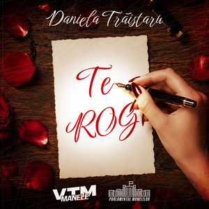 Te rog by Daniela Trăistaru, Parlamentul Manelelor, Manele VTM