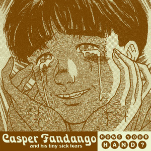 Casper Fandango & his Tiny Sick Tears artist photo