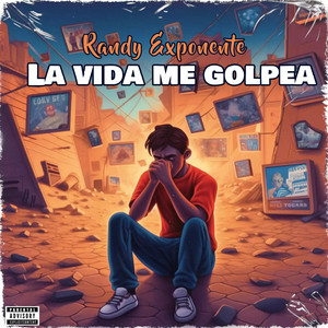 La Vida Me Golpea - 2023 Remasterizado by Randy Exponente