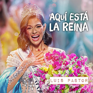 Luis Pastor - Aquí Esta la Reina