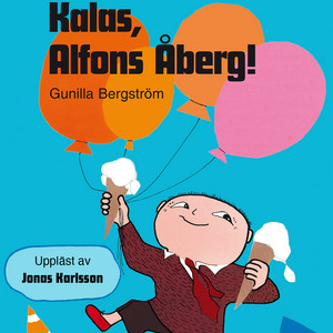 Kalas, Alfons Åberg!