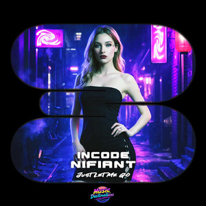 Just Let Me Go - Slow Version by Incode, Nifiant