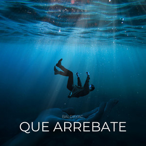 Que Arrebate by Baldayac