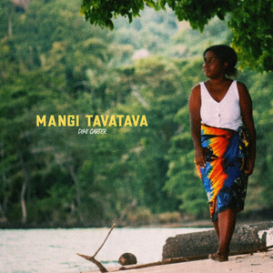 Mangi Tavatava by Dimi Carter