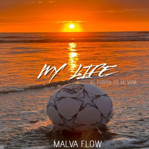 MY LIFE by MALVAFLOW