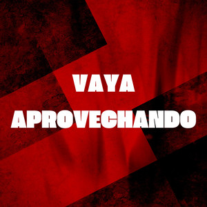 tendencia DJ - Vaya Aprovechando