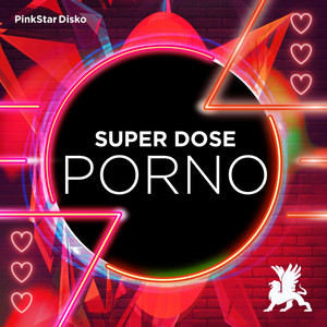 Porno - song and lyrics by Super Dose | Spotify