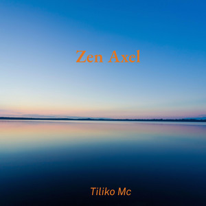 Zen Axel by Tiliko Mc