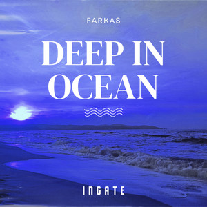 Deep In Ocean by FARKAS
