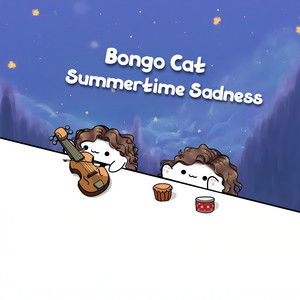Bongo Cat - Summertime Sadness