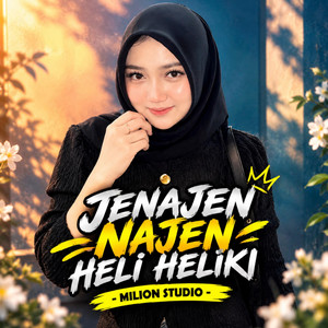 JENAJEN NAJEN HELI HELIKI by MILION STUDIO