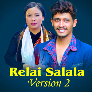 Bal Kumar Shrestha - Relai Salala (Version 2)