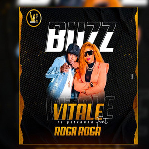 Buzz by Vitale, Roga Roga