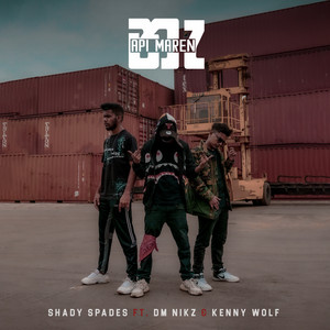 Shady Spades & Alpha Gang - Api Maren Na (feat. Kenny Wolf & DM Nikz)