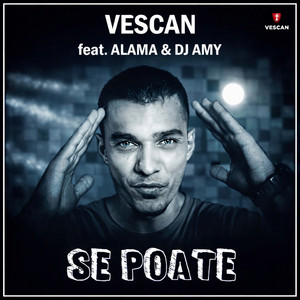 Se Poate by Vescan, Alama, Dj Amy