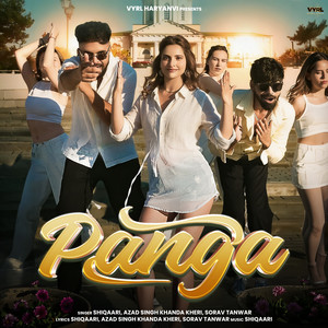 Shiqaari, Azad Singh (Khanda Kheri) & Sorav Tanwar - Panga