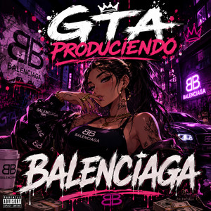 Balenciaga by gta produciendo