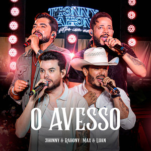 O Avesso - Ao Vivo by Jhonny & Rahony, Max e Luan