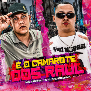 É O CAMAROTE DOS RAUL