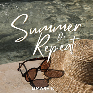 Summer On Repeat by Limarh K