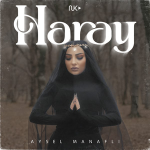 Aysel Manaflı - Haray