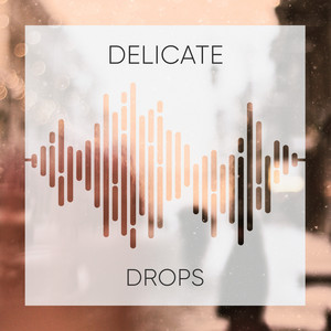 # 1 Album: Delicate Drops album