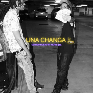 Una Changa by Codigo Nuevo Oficial