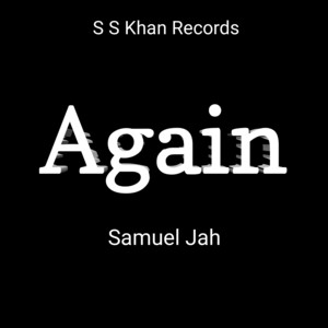 Again by Samuel Jah