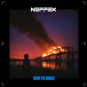 BURN THE BRIDGE