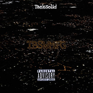 TBSWMFG by Taeksolid